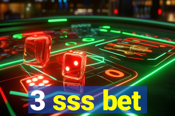 3 sss bet